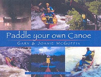 Paddle Your Own Canoe book