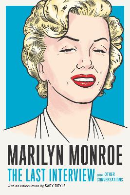 Marilyn Monroe: The Last Interview book