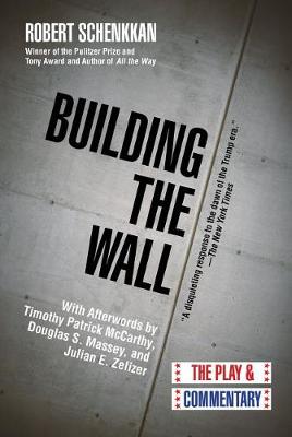 Building the Wall by Robert Schenkkan