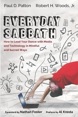 Everyday Sabbath by Paul D Patton