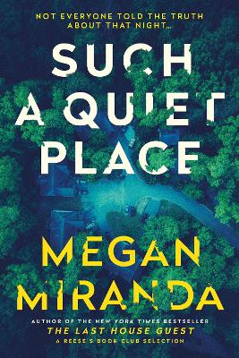 Such a Quiet Place by Megan Miranda