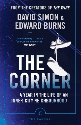 The Corner: A Year in the Life of an Inner-City Neighbourhood by David Simon