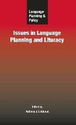 Language Planning and Policy: Issues in Language Planning and Literacy by Anthony J Liddicoat