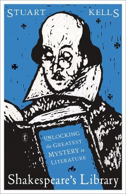Shakespeare's Library: Unlocking the Greatest Mystery in Literature book