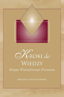 Kroki do Wiedzy (Steps to Knowledge - Polish Edition): Księga Wewnętrznego Poznania book