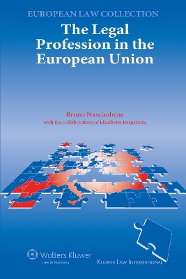 Legal Profession in the European Union by Bruno Nascimbene