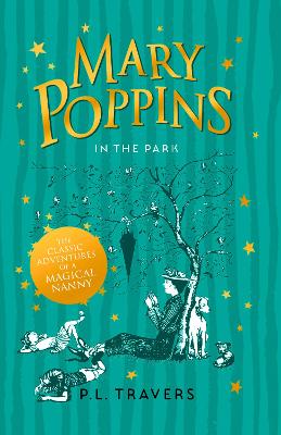 Mary Poppins in the Park by P. L. Travers