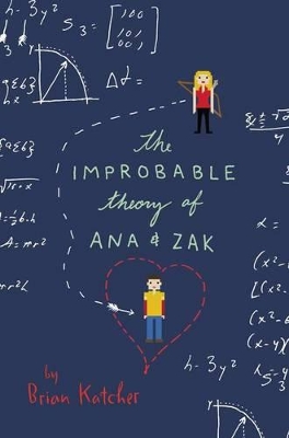 Improbable Theory of Ana and Zak book