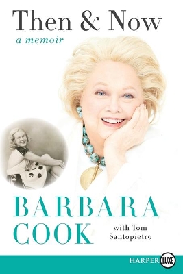 Then and Now by Barbara Cook