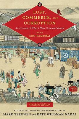Lust, Commerce, and Corruption by Mark Teeuwen