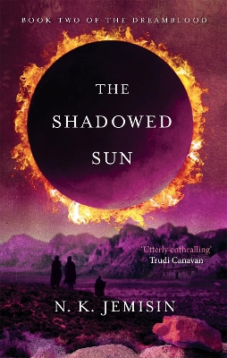 The Shadowed Sun by N K Jemisin