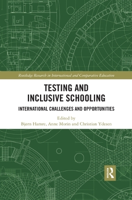 Testing and Inclusive Schooling: International Challenges and Opportunities by Bjorn Hamre