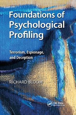 Foundations of Psychological Profiling: Terrorism, Espionage, and Deception book