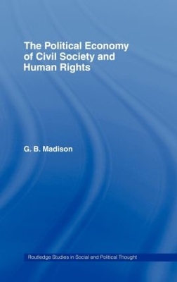 Political Economy of Civil Society and Human Rights by Gary B. Madison