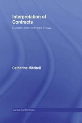 Interpretation of Contracts by Catherine Mitchell