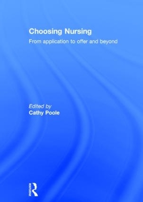 Choosing Nursing by Cathy Poole