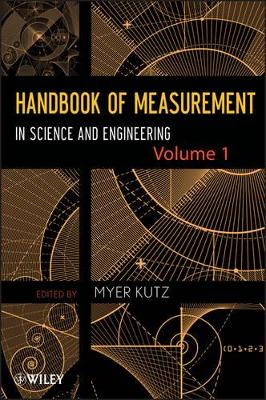 Handbook of Measurement in Science and Engineering, Volume I book