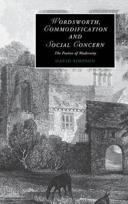 Wordsworth, Commodification, and Social Concern by David Simpson