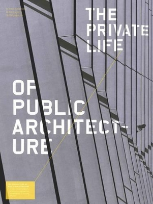 Private Life of Public Architecture book