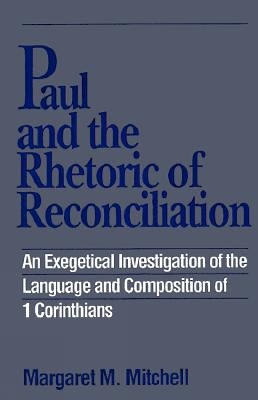 Paul and the Rhetoric of Reconciliation book