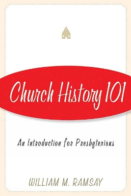 Church History 101 book