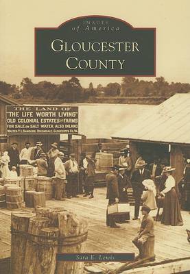 Gloucester County by Sara E Lewis