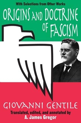 Origins and Doctrine of Fascism by Giovanni Gentile