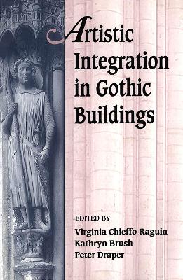 Artistic Integration in Gothic Buildings book