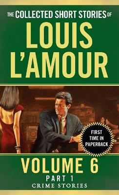 Collected Short Stories Of Louis L'amour, Volume 6, Part 1,The book