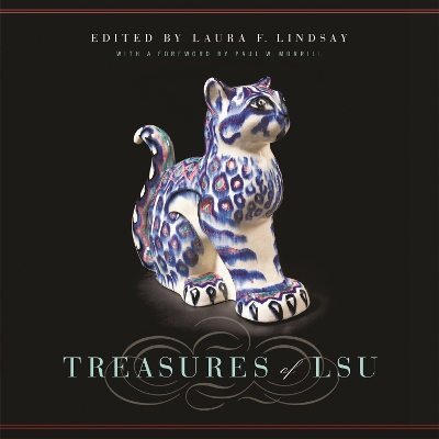 Treasures of LSU by Laura F. Lindsay