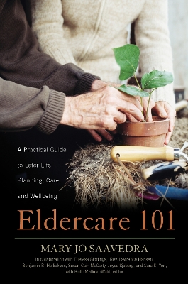 Eldercare 101 by Mary Jo Saavedra