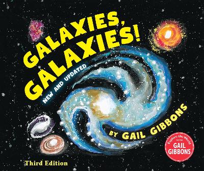 Galaxies, Galaxies! (Third Edition) by Gail Gibbons