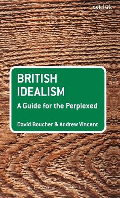 British Idealism by Professor David Boucher