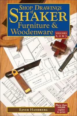 Shop Drawings of Shaker Furniture & Woodenware (Vols, 1, 2 & 3) book