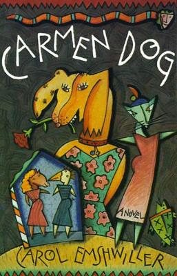 Carmen Dog by Carol Emshwiller