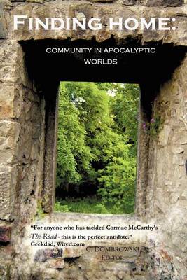 Finding Home: Community in Apocalyptic Worlds book