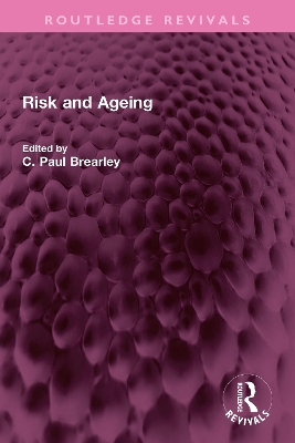 Risk and Ageing by C Paul Brearley