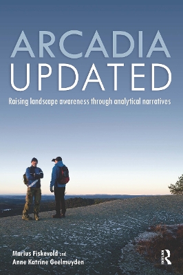 Arcadia Updated: Raising landscape awareness through analytical narratives book