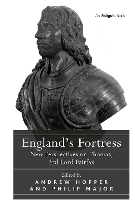 England's Fortress: New Perspectives on Thomas, 3rd Lord Fairfax book