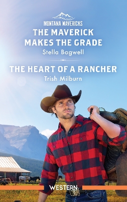 The Maverick Makes The Grade/The Heart Of A Rancher book