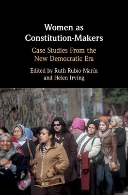 Women as Constitution-Makers: Case Studies from the New Democratic Era book