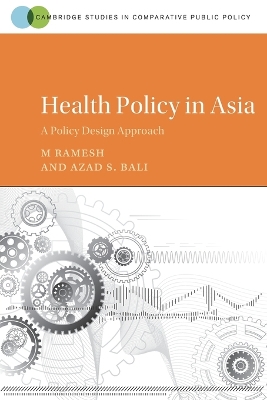 Health Policy in Asia: A Policy Design Approach book