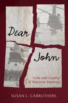 Dear John: Love and Loyalty in Wartime America book