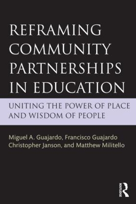 Reframing Community Partnerships in Education by Miguel A. Guajardo