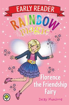 Rainbow Magic: Florence the Friendship Fairy by Daisy Meadows