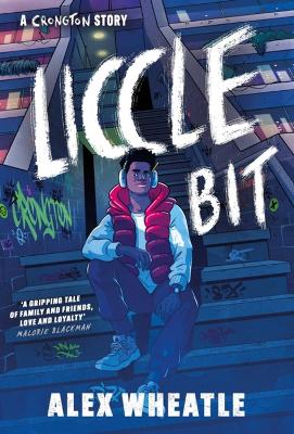 A Crongton Story: Liccle Bit: Book 1 book