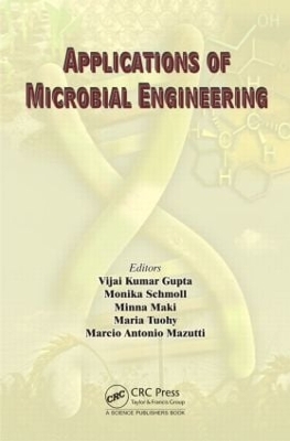 Applications of Microbial Engineering by Vijai Kumar Gupta