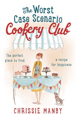 Worst Case Scenario Cookery Club: the perfect laugh-out-loud romantic comedy book