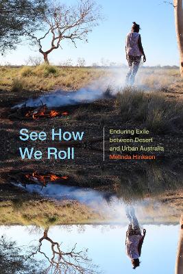 See How We Roll: Enduring Exile between Desert and Urban Australia book