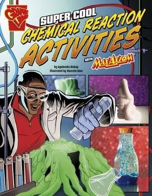 Super Cool Chemical Reaction Activities with Max Axiom by Agnieszka Biskup